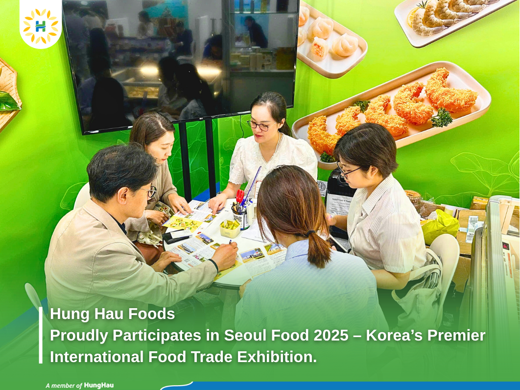 Hung Hau Foods meets customers at Seoul Food 2025