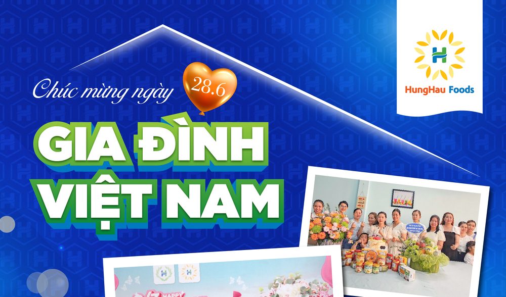 hùng hậu foods chúc mừng ngày gia đình việt nam