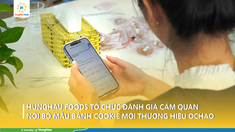 HFB TỔ CHỨC ĐÁNH GIÁ CẢM QUAN NỘI BỘ BÁNH COOKIE MỚI MANG NHÃN HIỆU OCHAO